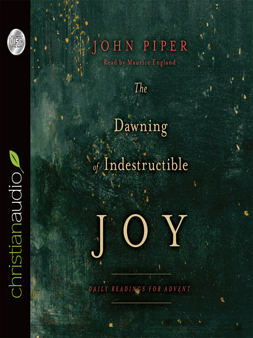 Title details for Dawning of Indestructible Joy by John Piper - Available